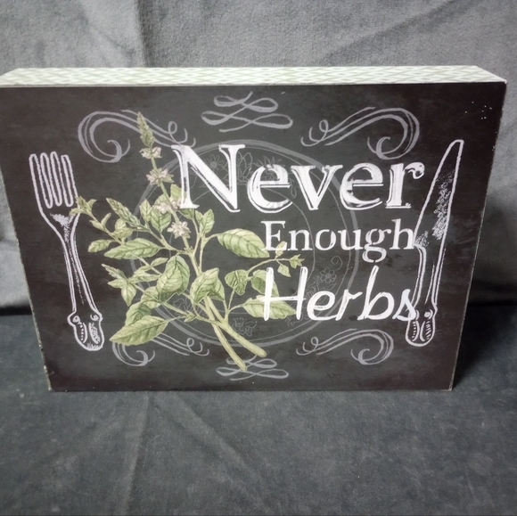 Blossom Bucket Other - Blossom Bucket Never Enough Herbs Sign Size 8x6x1 NWT